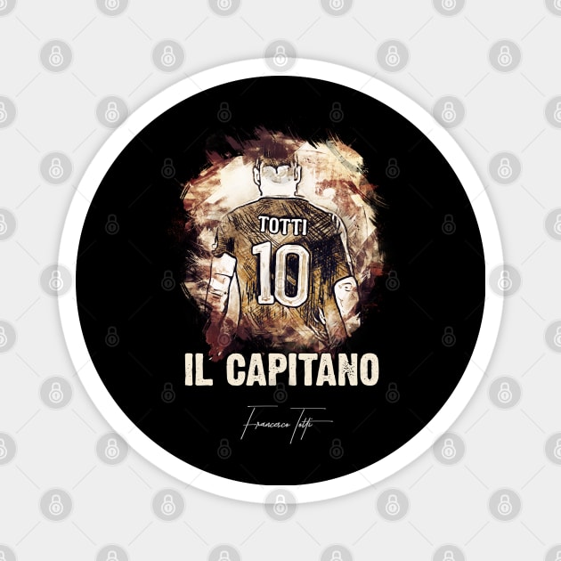 IL CAPITANO - Francesco Totti - The LEGEND Magnet by Naumovski